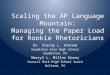 Scaling the AP Language Mountain: Managing the Paper Load for Rookie Rhetoricians Dr. Stacey L. Aronow Souderton Area High School Souderton, PA Sheryl