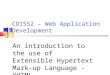CO1552 – Web Application Development An introduction to the use of Extensible Hypertext Mark-up Language - XHTML