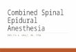 Combined Spinal Epidural Anesthesia EMELITA A. UMALI, MD, FPBA