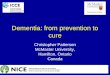 Dementia: from prevention to cure Christopher Patterson McMaster University, Hamilton, Ontario Canada
