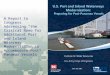 A Report to Congress Addressing “the Critical Need for Additional Port and Inland Waterway Modernization to Accommodate Post- Panamax Vessels”
