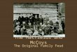 The Hatfields and McCoys The Original Family Feud