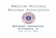 American Military Retirees Association National Convention Williamsburg, VA June 13-14, 2014