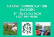 HAZARD COMMUNICATION (HAZCOM) in Agriculture (437-004-9800)