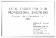 LEGAL ISSUES FOR OHIO PROFESSIONAL ENGINEERS Dayton, OH – December 18, 2007 William M. Mattes, Esq. Dinsmore & Shohl LLP 175 S. Third Street, Suite 1000