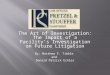 The Art of Investigation: The Impact of a Facility’s Investigation on Future Litigation By: Matthew F. Tibble and Donald Patrick Eckler
