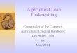 Agricultural Loan Underwriting Comptroller of the Currency Agricultural Lending Handbook December 1998 and May 2014