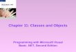 Chapter 11: Classes and Objects Programming with Microsoft Visual Basic.NET, Second Edition