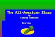 The All-American Slurp by Lensey Namioka Review. 1. What is a conclusion?  A decision or an opinion you reach by drawing together details in a text