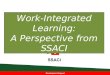 Work-Integrated Learning: A Perspective from SSACI