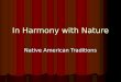 In Harmony with Nature Native American Traditions