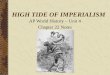 AP World History – Unit 4 Chapter 22 Notes HIGH TIDE OF IMPERIALISM