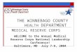 THE WINNEBAGO COUNTY HEALTH DEPARTMENT MEDICAL RESERVE CORPS WELCOME to the Annual Medical Reserve Corps National Leadership Conference! Baltimore, MD