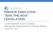 PRIVATE EMPLOYER “BAN THE BOX” LEGISLATION Commissioner Kevin Lindsey Minnesota Department of Human Rights September, 2014