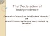 The Declaration of Independence Example of American Intellectual thought? OR Would Thomas Jefferson been busted by Turnitin?
