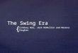 { The Swing Era Lindsay Neu, Jack McMullin and Mareva Vaughan