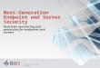 ©2013 Bit9. All Rights Reserved Next-Generation Endpoint and Server Security Real-time monitoring and protection for endpoints and servers
