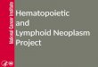 Hematopoietic and Lymphoid Neoplasm Project. Primary Site and Histology Rules Steven Peace, BS, CTR Westat October 2009