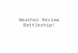 Weather Review Battleship!. Air Basics As the temperature of a gas increases what happens to its volume? Increases