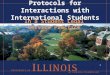 Protocols for Interactions with International Students In a Student Legal Service Practice 1
