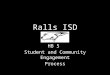 Ralls ISD HB 5 Student and Community Engagement Process