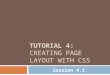 TUTORIAL 4: CREATING PAGE LAYOUT WITH CSS Session 4.1