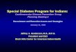 Special Diabetes Program for Indians: Cardiovascular Disease Prevention Group Planning Meeting 2 Recruitment and Retention Issues and Strategies January