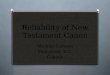 Reliability of New Testament Canon Michael Goheen Vancouver, B.C. Canada