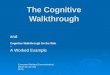 The Cognitive Walkthrough and Cognitive Walkthrough for the Web -- A Worked Example (Computer Mediated Communication) (René van der Ark) (RuG)
