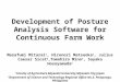 Development of Posture Analysis Software for Continuous Farm Work Masafumi Mitarai 1, Hironori Matsuoka 1, Julius Caesar Sicat 2,Tomohiro Mino 1, Sayaka