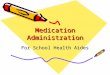 Medication Administration For School Health Aides