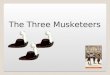 The Three Musketeers Play the game to see how much you remember