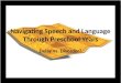 Navigating Speech and Language Through Preschool Years Delay vs. Disorder?