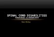 Matt Miller SPINAL CORD DISABILITIES PARAPLEGIA & TETRAPLEGIA