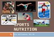 SPORTS NUTRITION By: Eric Williamson, BSc BA. EXERCISE NUTRITION Helping you meet your fitness and health goals using the other half of the equation