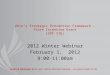 Ohio’s Strategic Prevention Framework – State Incentive Grant (SPF SIG) 2012 Winter Webinar February 1, 2012 9:00-11:00am