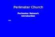Perimeter Church Perimeter Network Introduction 2005