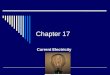 Chapter 17 Current Electricity. Conductors  Conductors are materials in which the electric charges move freely Copper, aluminum and silver are good conductors