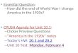 Essential Question: – How did the end of World War I change America in the 1920s? CPUSH Agenda for Unit 10.1: – Clicker Preview Questions – “America in