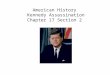 American History Kennedy Assassination Chapter 17 Section 2