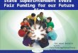 State Superintendent Evers Fair Funding for our Future Plan For more details visit: Fairfundingforourfuture.org