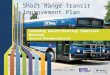 Short Range Transit Improvement Plan CITY OF HIGH POINT Sounding Board/Steering Committee Meeting Service Recommendations January 13, 2015