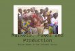 Markets, Power and Production Malian Women in the Informal Sector