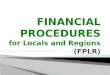 For Locals and Regions (FPLR).  Administration & Fiduciary Oversight  Regulatory Requirements  Technical Tasks 2