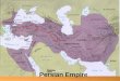 Persian Empire. Persia Becomes an Empire  Persians were nomadic people, they were constantly moving  Persians would often fight other people  The Medes