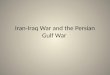 Iran-Iraq War and the Persian Gulf War. 2 Iraqi History A. British Mandate B. British Backed Monarchy Post WWII British colony King chosen by England