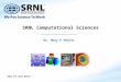 SRNL Computational Sciences Dr. Mary K Harris SRNL-STI-2012-00199