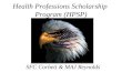 Health Professions Scholarship Program (HPSP) SFC Corbett & MAJ Reynolds