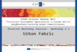 Parallel Workshop Session: Workshop 1.1 Urban Fabric ESPON Internal Seminar 2012 “Territorial Development Opportunities in Europe and its Neighbourhood
