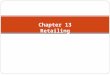 Chapter 13 Retailing. Introduction An intermediary involved in selling goods and services to ultimate consumers (examples?) Wholesaler Retailer An intermediary
